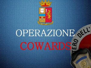 Operazione cowards 2